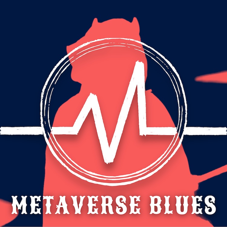 Metaverse Blues