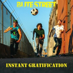Bute Street - Instant Gratification